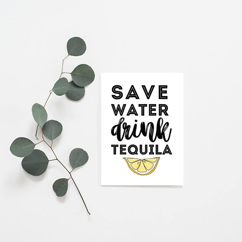 Save Water, Drink Tequila - Misiu Papier